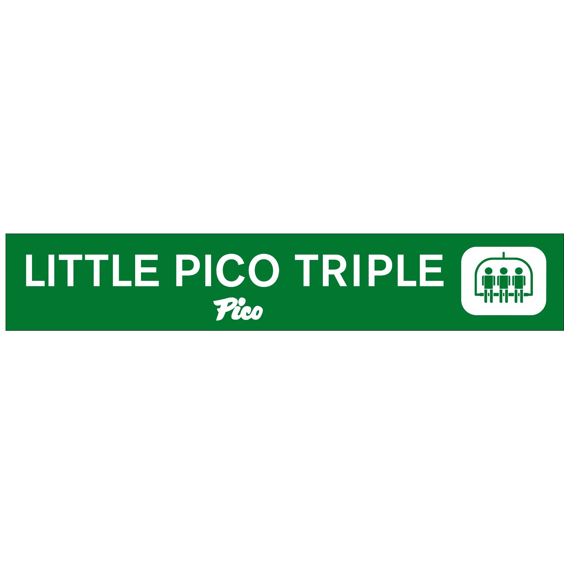 Pico Little Pico Triple Chair Lift Sign