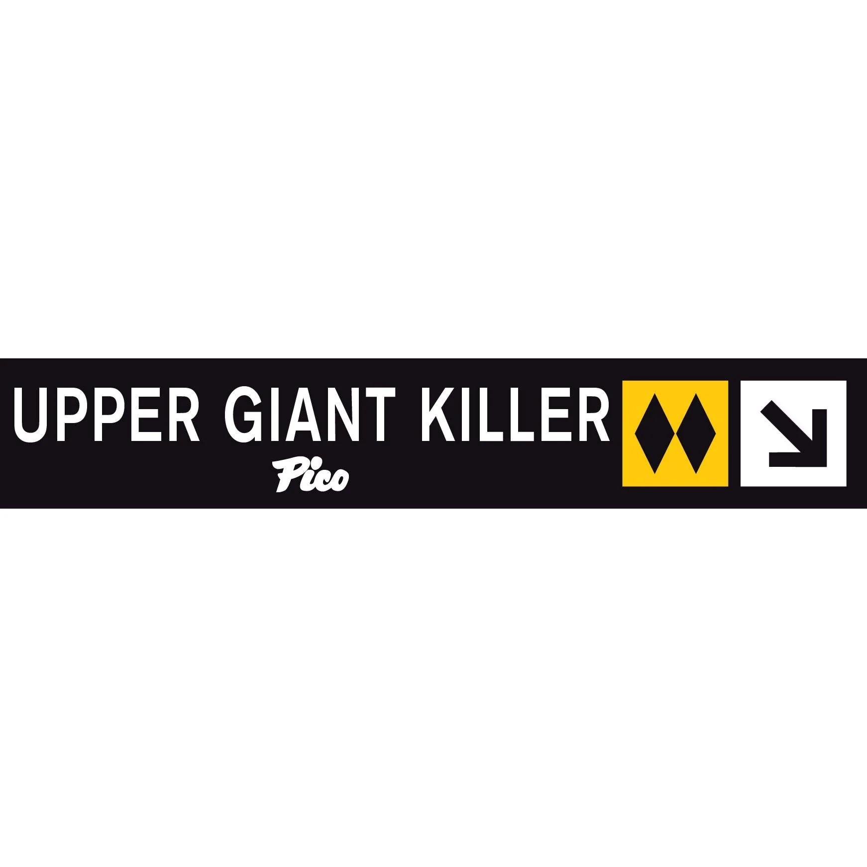 Upper Giant Killer Trail Sign